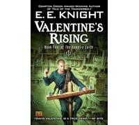 Valentine's Rising: Book Four of the Vampire Earth