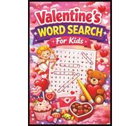 Valentine's Word Search for kids: Love, Friendship & Cupid Words | Valentine Activity Book for Boys & Girls , with 113 pages , 6X9 inches in size ..... Gifts for Valentine’s days