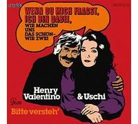 Valentino, Henry & Uschi - Wenn Du mich fragst ich bin dabei (Wir machen das schön wir zwei) - Bitte versteh