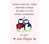 Valentinstag Notizbuch Geschenk für Ihn und Sie: Wenn Pinguine ihren Partner finden, bleiben sie für immer zusammen. Du bist mein Pinguin