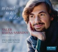 Valer Barna-Sabadus - To touch - to kiss - to die (English Songs)