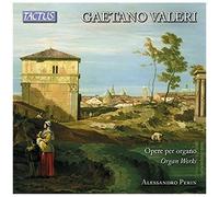 Valeri: Organ Works [Alessandro Perin; Roberto Loreggian] [Tactus: Tc 762290]