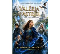 VALERIA D'ASTRIEL: La magicienne des Brumes