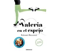 Valeria en el espejo / Valeria in the Mirror