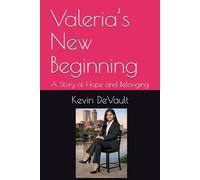 Valeria’s New Beginning: A Story of Hope and Belonging