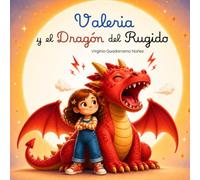 Valeria y el Dragón del Rugido