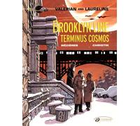 Valerian And Laureline Tome 10 - Brooklyn Line, Terminus Cosmos
