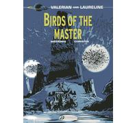 Valerian and Laureline - tome 5 Birds of the Master (05)