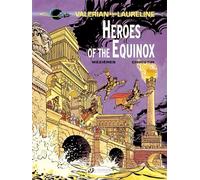 Valerian and Laureline - tome 8 Heroe of the Equinox (08)