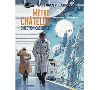 Valérian Et Laureline - Tome 9 - Métro Châtelet Direction Cassiopée