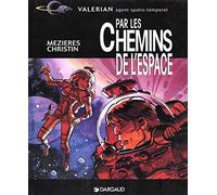 Valérian, hors série : Par les chemins de l'espace