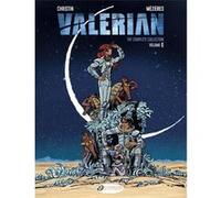 Valerian The complete collection Volume 6 Pierre Christin (Auteur), Jean-Claude Mézières (Dessinateur), Jerome Saincantin (Traduction)