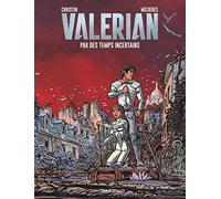 Valérian - Tome 18 - Par des temps incertains