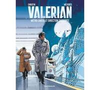 Valérian - Tome 9 - Métro Châtelet direction Cassiopée Pierre Christin (Auteur), Jean-Claude Mézières (Illustration)