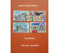 Valeriana, tutto può accadere!