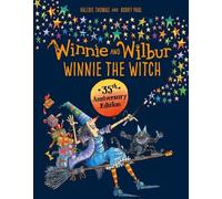 Valerie Thomas Winnie and Wilbur: Winnie the Witch 35th Anniversary Edit (Relié)