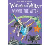 Valerie Thomas Winnie and Wilbur: Winnie the Witch (Poche)