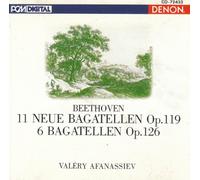 Valery Afanassiev - Beethoven: 11 Neue Bagatellen Op. 119 & 6 Bagatellen Op. 126