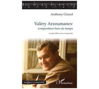 Valéry Arzoumanov, Compositeur Hors Du Temps