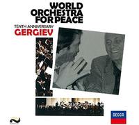 Valery Gergiev - World Orchestra for Peace-Tenth [Import]