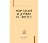 Valery Larbaud et la critique de l’intériorité