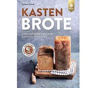 Valesa Schell Kastenbrote: Spiegel-Bestseller-Autorin. Unkompliziert bac (Relié)