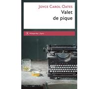 Valet de pique - Joyce Carol Oates - Philippe Rey - broché - Roman