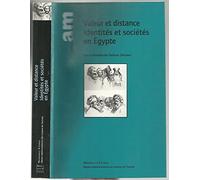 Valeur et distance : Identités et Sociétés en Egypte
