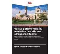 Valeur patrimoniale du ministère des affaires étrangères Bolivie