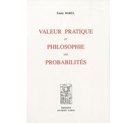 Valeur Pratique Et Philosophie Des Probabilités