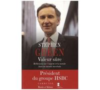 Valeur Sûre - Réflexions Sur L'argent Et La Morale Dans Un Monde Incertain