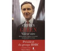 Valeur sure Réflexions sur l'argent et la morale dans un monde incertain - Stephen Green - Parole Et Silence Eds - broché - Essai