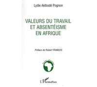 Valeurs Du Travail Et Absentéisme En Afrique