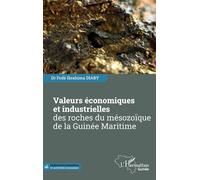 Valeurs économiques et industrielles des roches du mésozoïque de la Guinée Maritime - Fodé Ibrahima Diaby - L'harmattan - broché - Essai