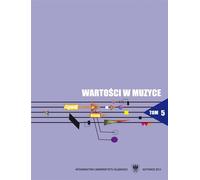 Valeurs en musique T.5 Interprétation en musique....