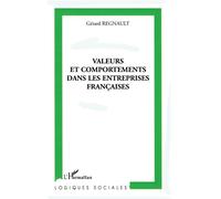 Valeurs et comportements dans les entreprises françaises - Gérard Régnault - L'harmattan - broché - Essai
