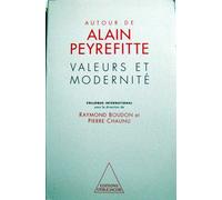 Valeurs Et Modernité - Autour De Alain Peyrefitte, Colloque International, - 15-16 Septembre 1995 , À L'institut, - Paris