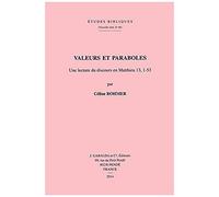 Valeurs Et Paraboles: Une Lecture Du Discours En Matthieu 13, 1-53