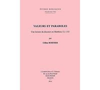 Valeurs Et Paraboles: Une Lecture Du Discours En Matthieu 13, 1-53