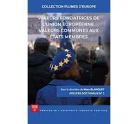 Valeurs fondatrices de l'Union européenne. Valeurs communes aux États membres (2)