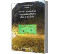 Valeurs humanistes et quêtes identitaires dans la Caraïbe