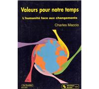 Valeurs Pour Notre Temps : L'humanité Face Aux Changements