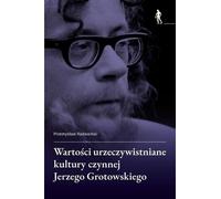 Valeurs réalisées dans la culture active de Jerzy Grotowski