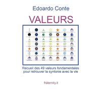 Valeurs. Recueil des 49 valeurs fondamentales pour retrouver la syntonie avec la vie