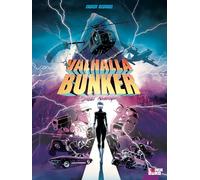 Fabien Bedouel – Valhalla Bunker – Tome 01 : Sweet revenge – Cartonné