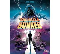 Fabien Bedouel – Valhalla Bunker – Tome 01 : Sweet revenge – Cartonné
