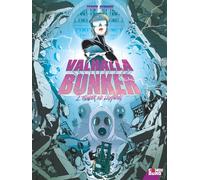 Fabien Bedouel – Valhalla Bunker – Tome 02 : Thunder and Lightning – Cartonné