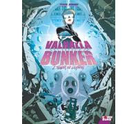 Valhalla Bunker - Tome 02: Thunder and lightning