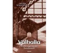 Valhalla - Erinnerungen Aus Der Zwischenwelt!