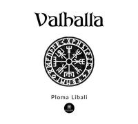 Valhalla - Ploma Libali - Le Lys Bleu - broché - Roman